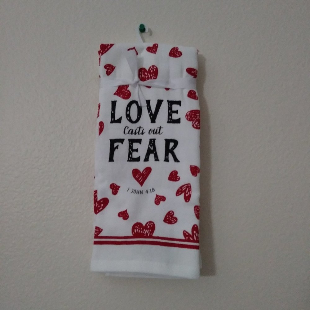 2 PK. Kitchen Towels Love Cast out of Fear
